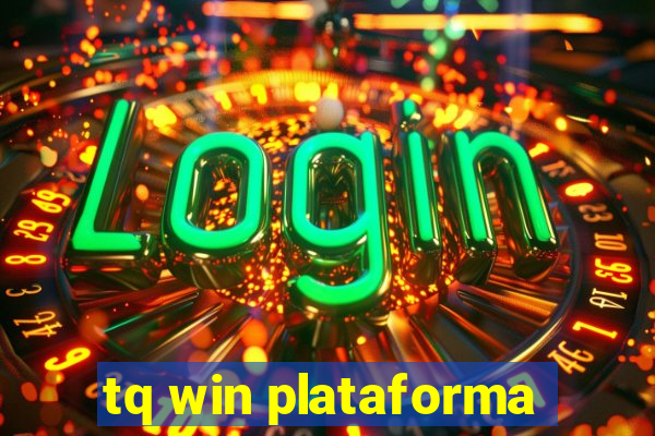 tq win plataforma